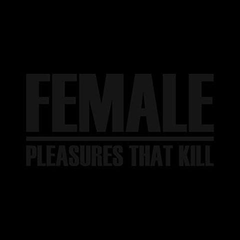 Female – Pleasures That Kill 5CD box set