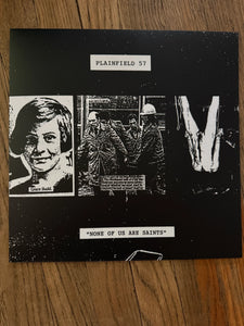 Plainfield 57 - None Of Us Are Saints LP