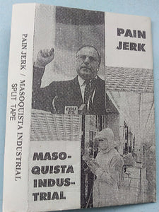 Pain Jerk / Masoquista Industrial – Split Tape CS