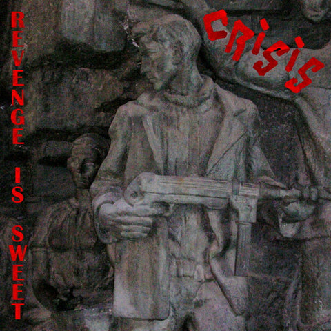 Crisis – Revenge Is Sweet cassette