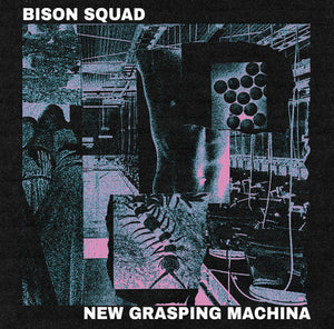 Bison Squad / New Grasping Machina - CS