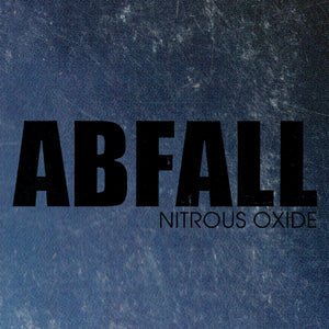 Abfall - Nitrous Oxide 2CD