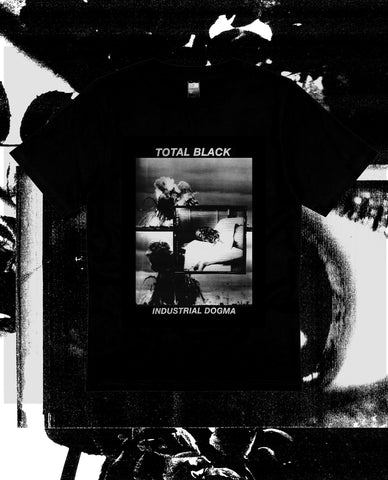 Total Black - Industrial Dogma T-Shirt