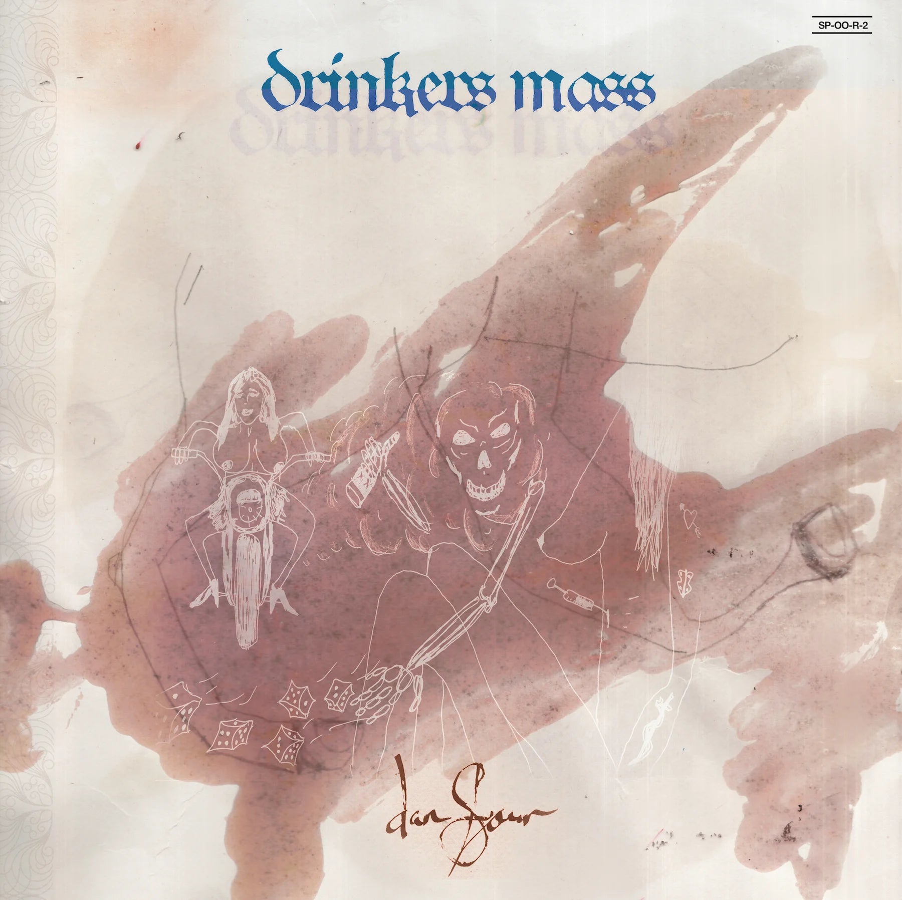 Dan Sour - Drinkers Mass LP