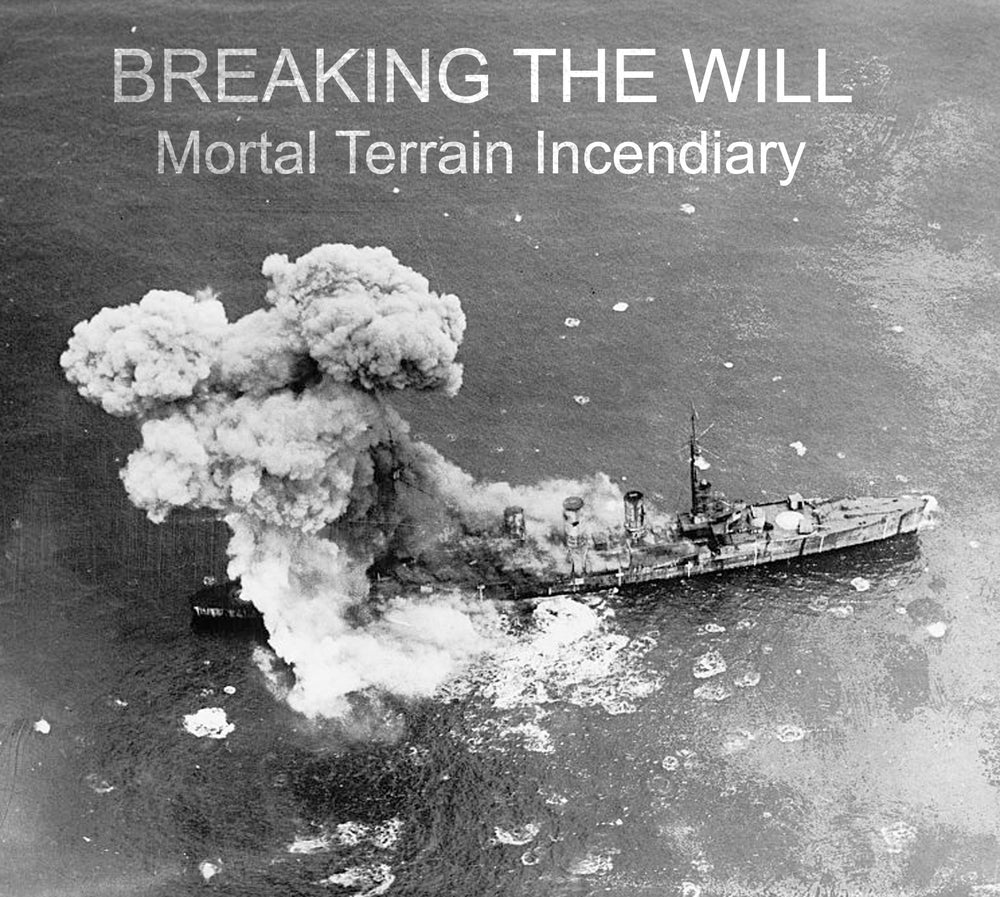 Breaking The Will - Mortal Terrain Incendiary CD