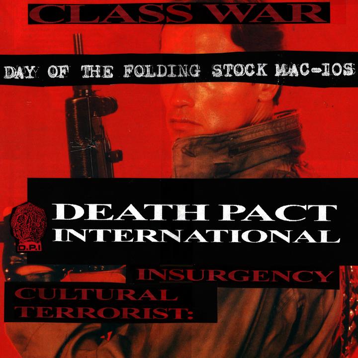 Death Pact International - Class War: Day Of The Folding Stock MAC10-S CS