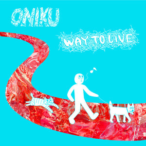 Oniku – Way To Live CD