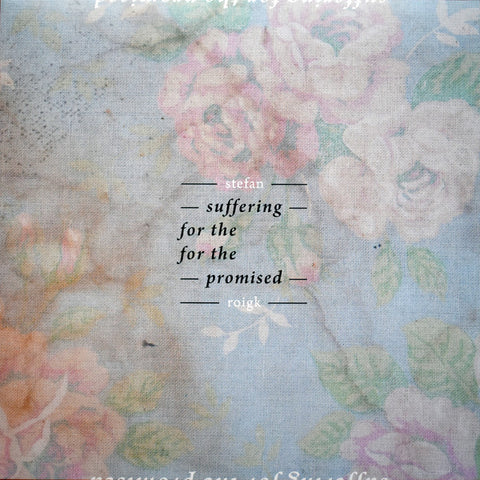 Stefan Roigk ‎– Suffering For The Promised LP