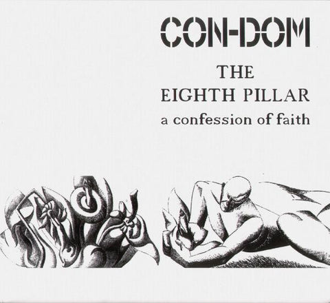 Con-Dom – The Eighth Pillar - A Confession Of Faith CD