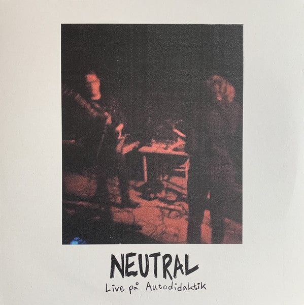 Neutral – Live På Autodidaktik LP