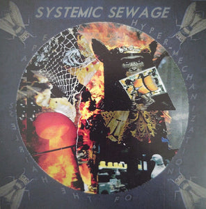 Systemic Sewage - Hyper-Mechanization Of The Hairless Ape CDr