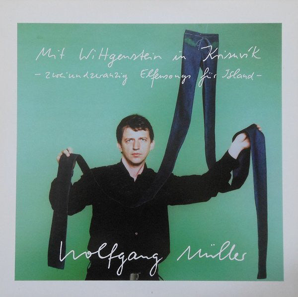 Wolfgang Müller ‎– Mit Wittgenstein In Krisuvík - Zweiundzwanzig Elfensongs Für Island LP + 7"