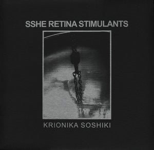 Sshe Retina Stimulants ‎– Krionika Soshiki LP