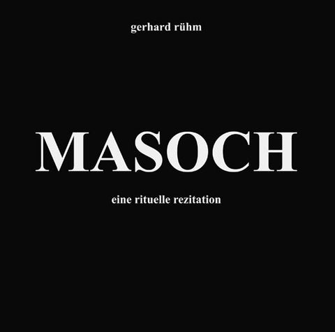 Gerhard Rühm - Masoch CD
