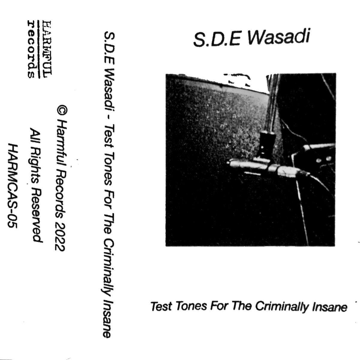 S.D.E Wasadi - Test Tones For The Criminally Insane CS