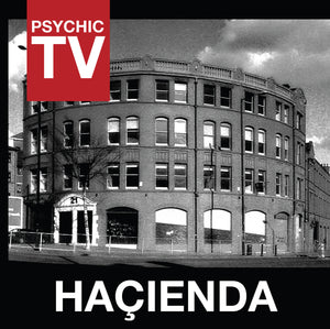 Psychic TV - Hacienda CD