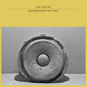 Joe Colley - Deformation Of Tone LP reissue