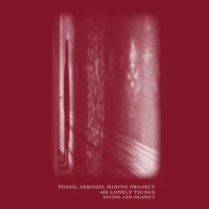 Fossil Aerosol Mining Project \ 400 Lonely Things - Nigths And Profecy CS