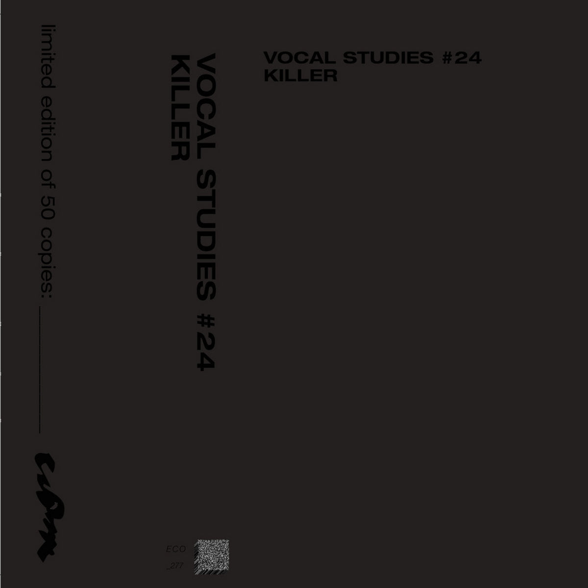 Killer - Vocal Studies #24 CS