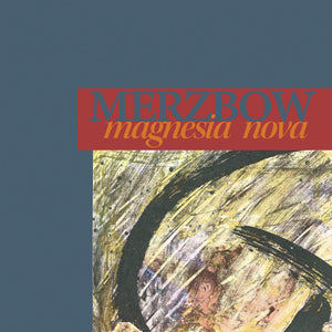 Merzbow – Magnesia Nova 2LP