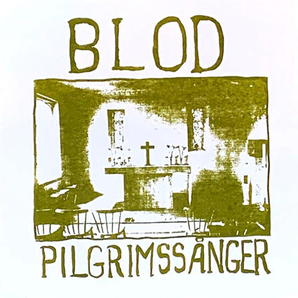 Blod - Pilgrimssånger LP