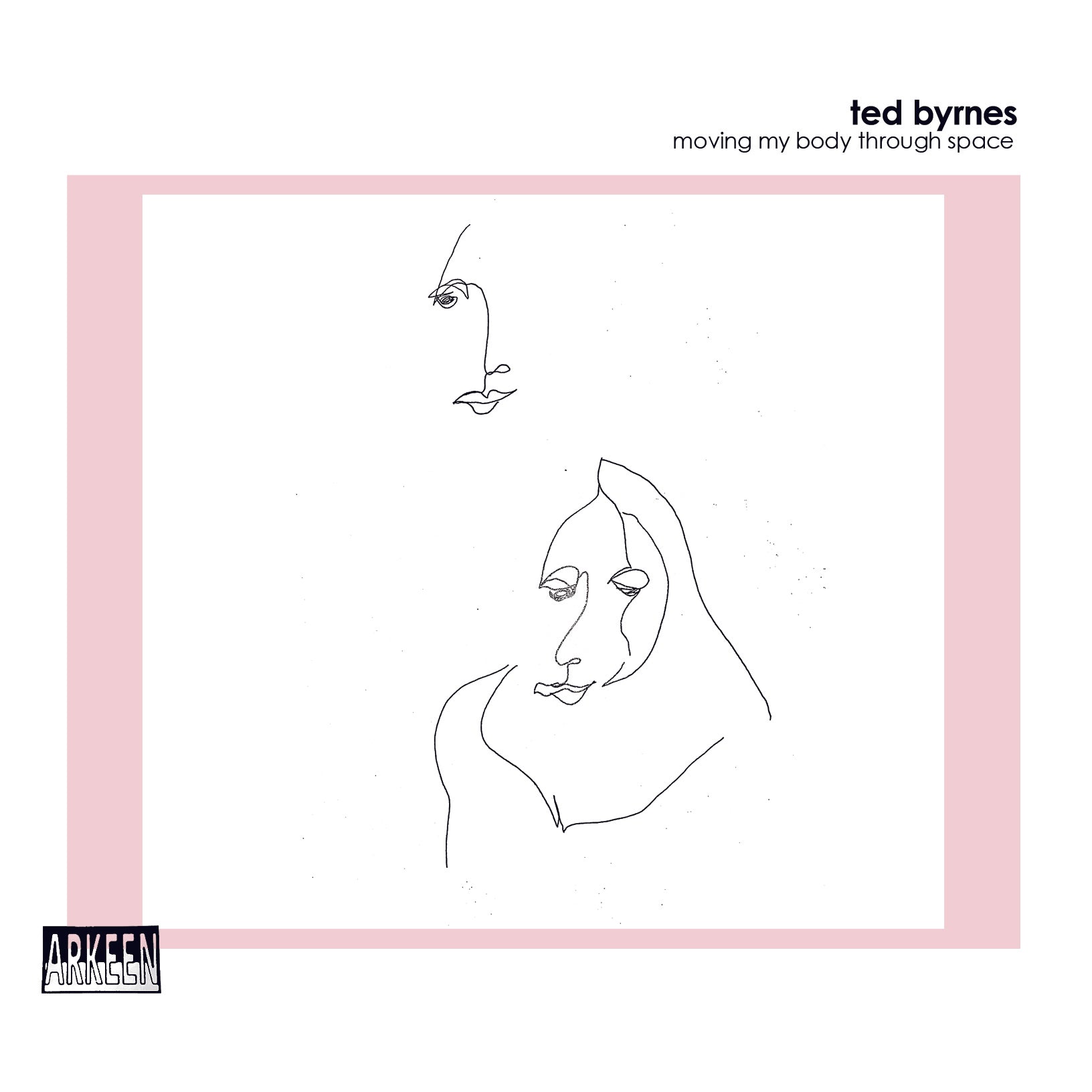 Ted Byrnes – Moving My Body Through Space CD